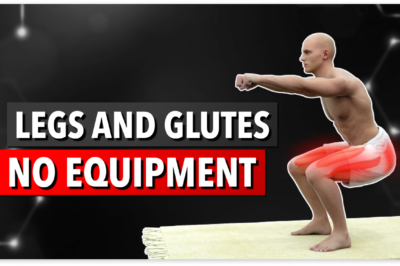 Get Toned Legs And Glutes – 6 Essential Exercises At Home (No Equipment)