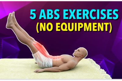 Sculpt Your Abs – 5 Exercises You Should Be Doing (No Equipment)