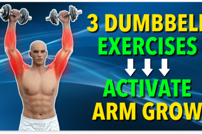 3 DUMBBELL EXERCISES TO ACTIVATING ARMS GROW