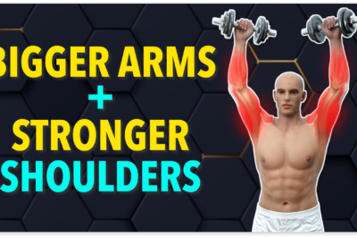 GET BIGGER ARMS AND STRONGER SHOULDERS – UPPER BODY EXERCISES